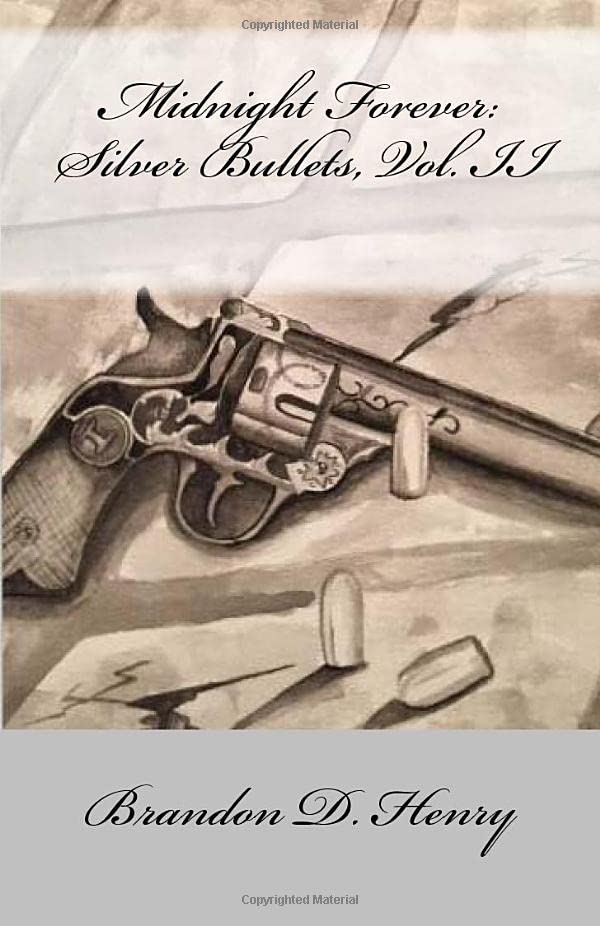 Midnight Forever: Silver Bullets, Vol. II poster