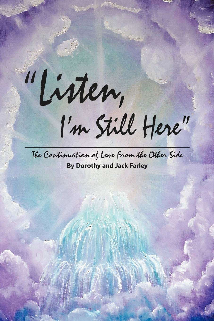 "Listen, I'm Still Here": The Continuation of Love From the Other Side poster