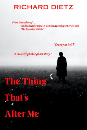 The Thing That's After Me poster