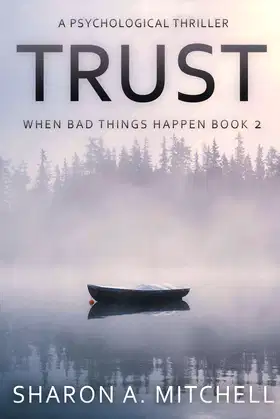 Trust: A Psychological Thriller (When Bad Things Happen) poster