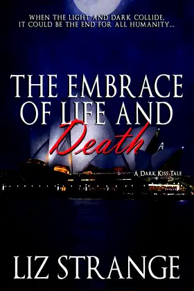 The Embrace of Life and Death: A Dark Kiss Tale poster