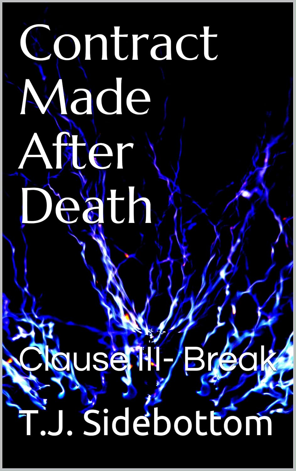 Contract Made After Death: Clause III- Break poster