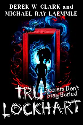 Tru Lockhart: Secrets Don't Stay Buried poster