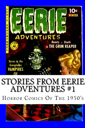 Stories From Eerie Adventures #1: Horror Comics Of The 1950's poster