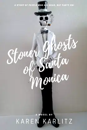 Stoner Ghosts of Santa Monica poster