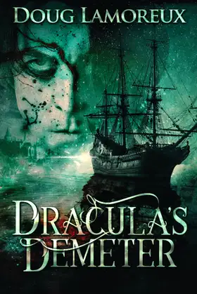 Dracula's Demeter: Large Print Edition poster
