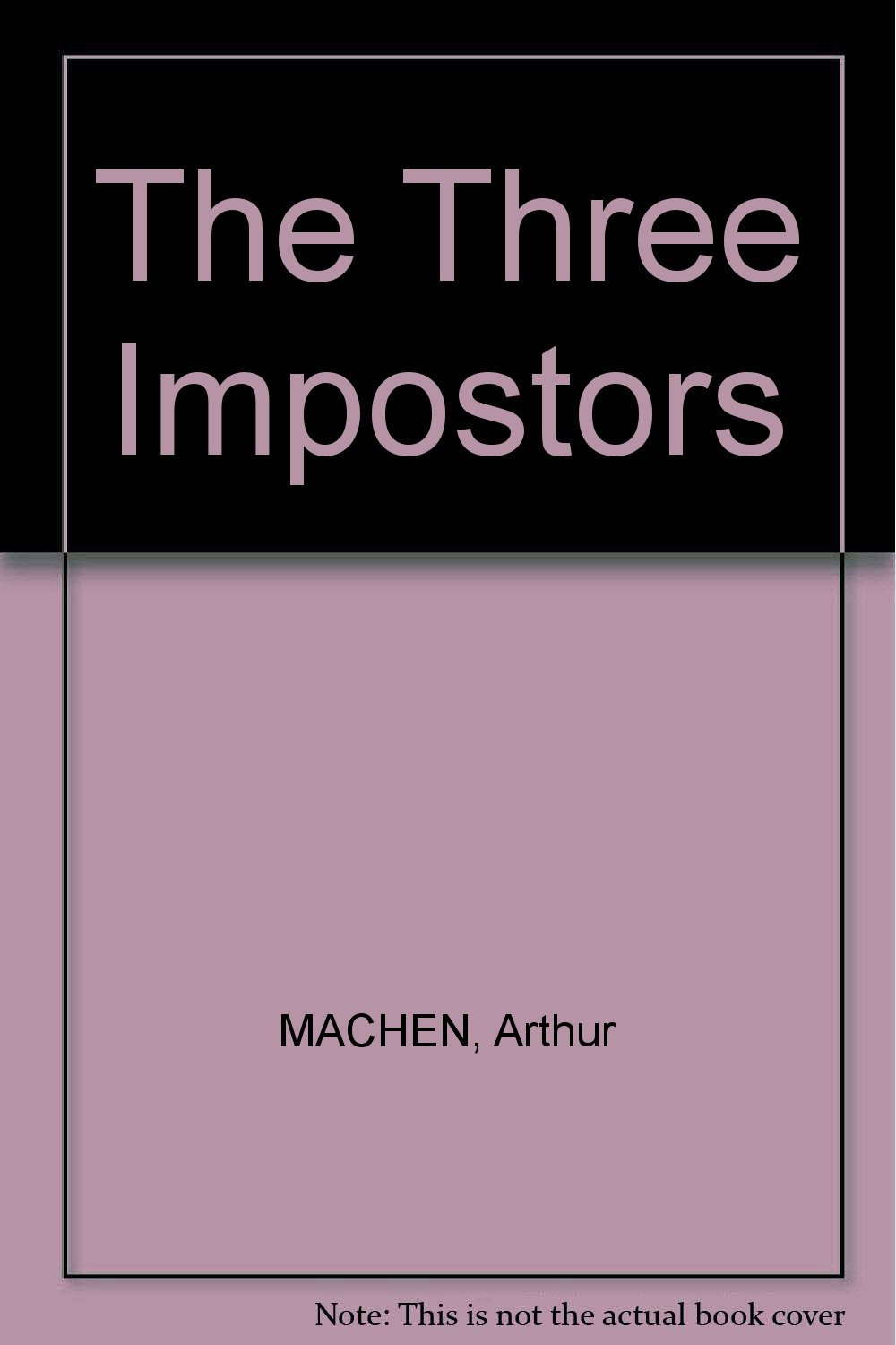 The Three Impostors (in Original Dust Jacket) poster