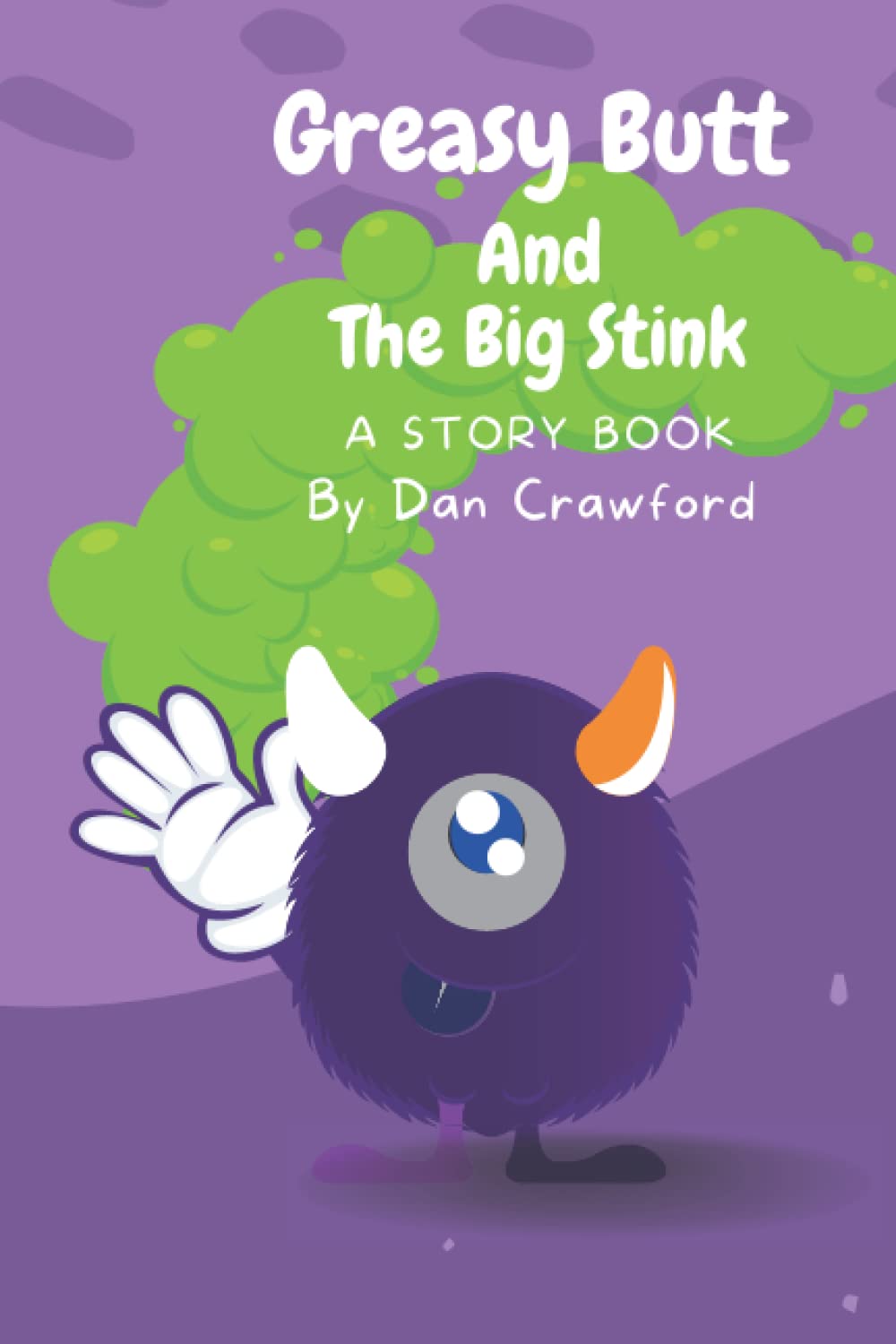 Greasy Butt And The Big Stink! poster