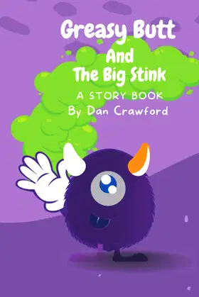 Greasy Butt And The Big Stink! poster