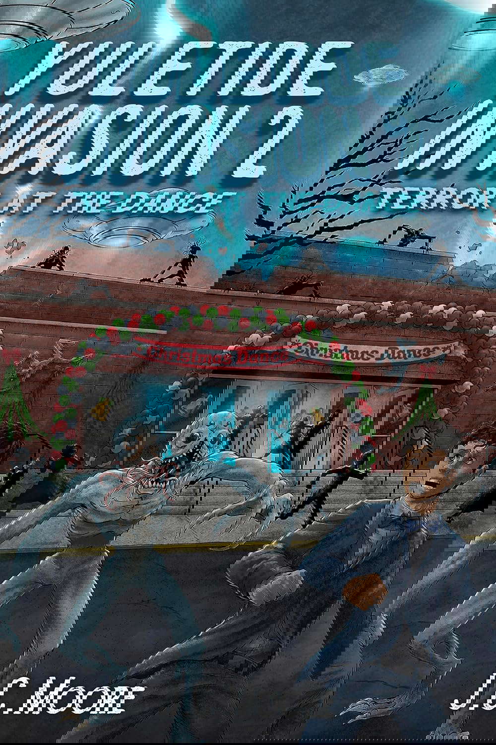 Yuletide Invasion 2: Terror At The Dance poster