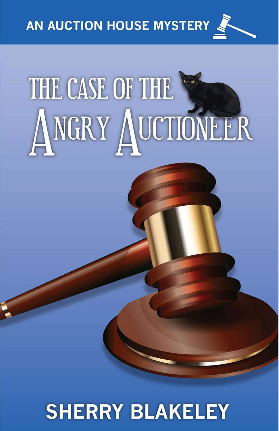 The Case of the Angry Auctioneer (An Auction House Mystery Book 1) poster