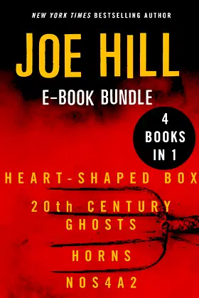 The Joe Hill: Heart-Shaped Box, 20th Century Ghosts, Horns, and NOS4A2 poster