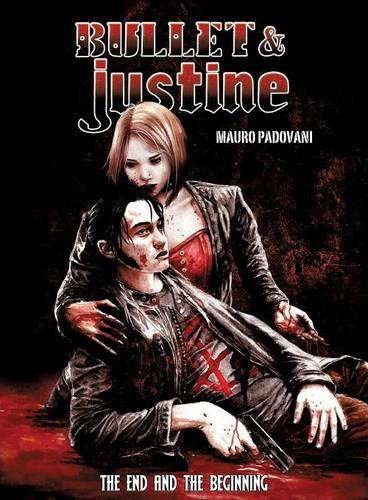 Bullet & Justine: The End and the Beginning poster
