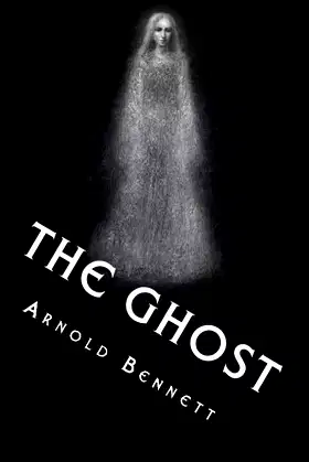 The Ghost: A Modern Fantasy From the Master of the Morbid Imagination poster