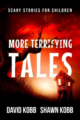 More Terrifying Tales: Scary Stories for Children poster
