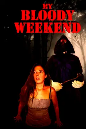 My Bloody Weekend poster