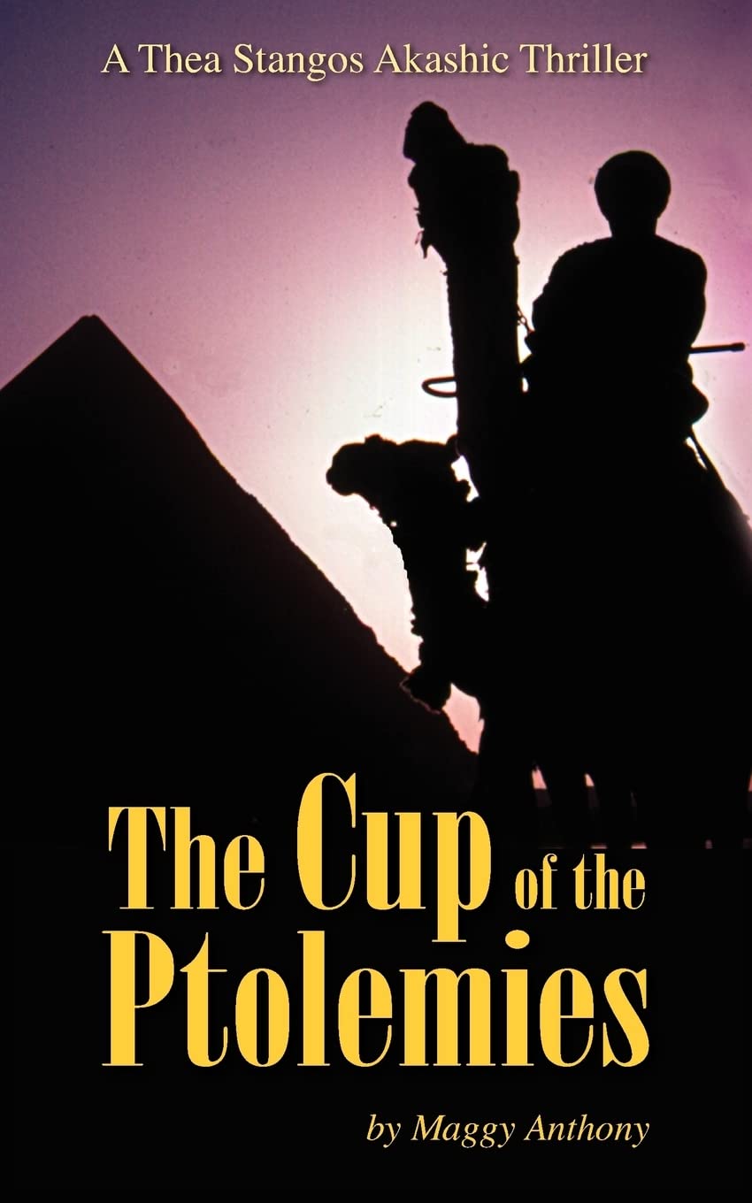 The Cup of the Ptolemies: A Thea Stangos Akashic Thriller poster