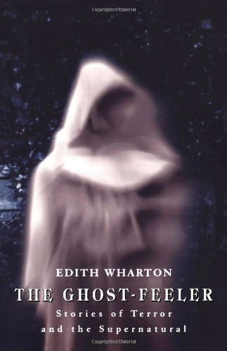 The Ghost-Feeler: Stories of Terror and the Supernatural poster