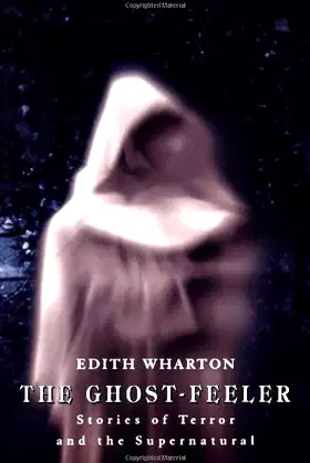 The Ghost-Feeler: Stories of Terror and the Supernatural poster