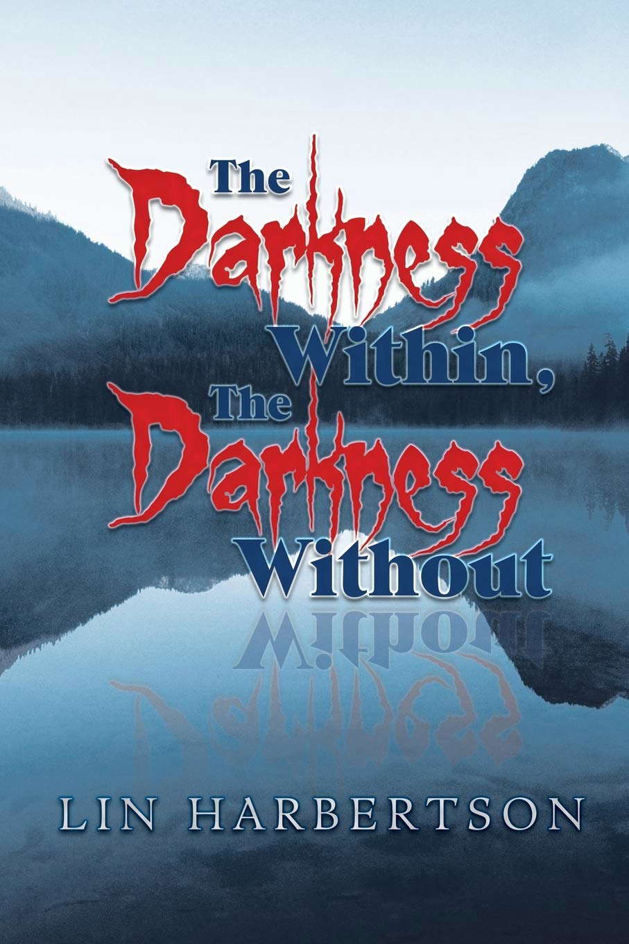 The Darkness Within, The Darkness Without poster