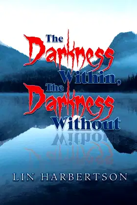 The Darkness Within, The Darkness Without poster
