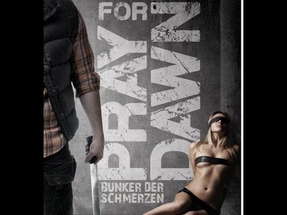 Pray for Dawn - Bunker der Schmerzen [Trailer] poster