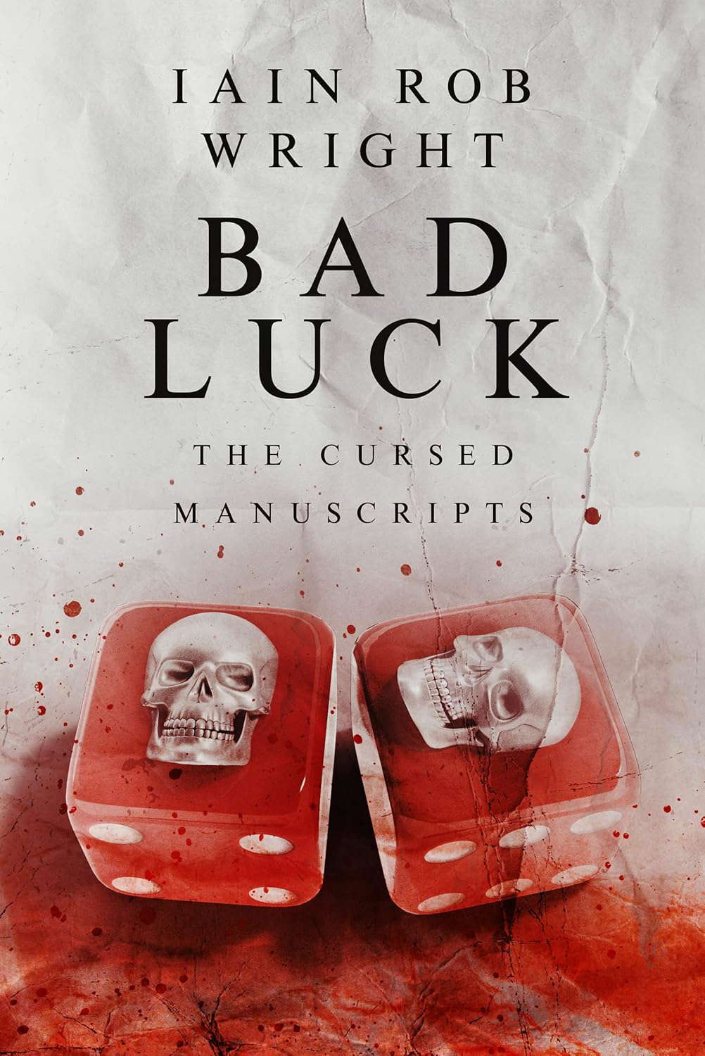Bad Luck: A Gripping Horror Story (The Cursed Manuscripts) poster