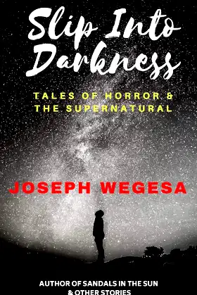 Slip Into Darkness: Tales of Horror & The Supernatural poster