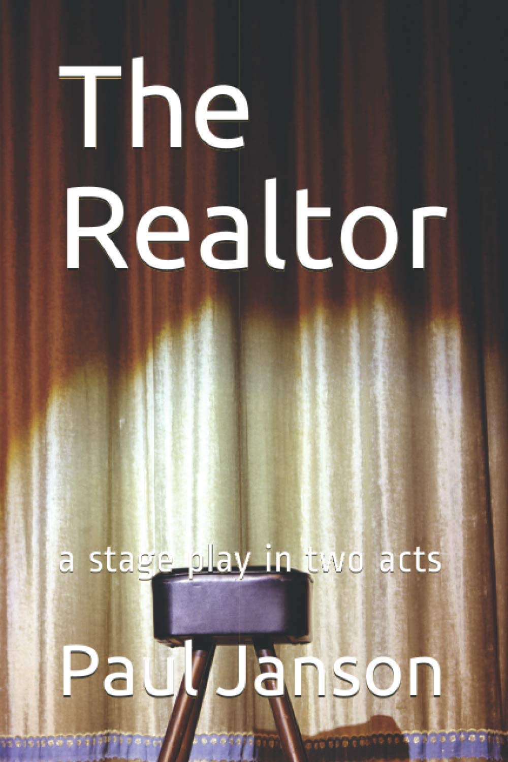 The Realtor: a stage play in two acts poster