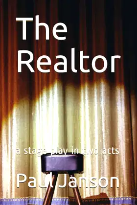 The Realtor: a stage play in two acts poster