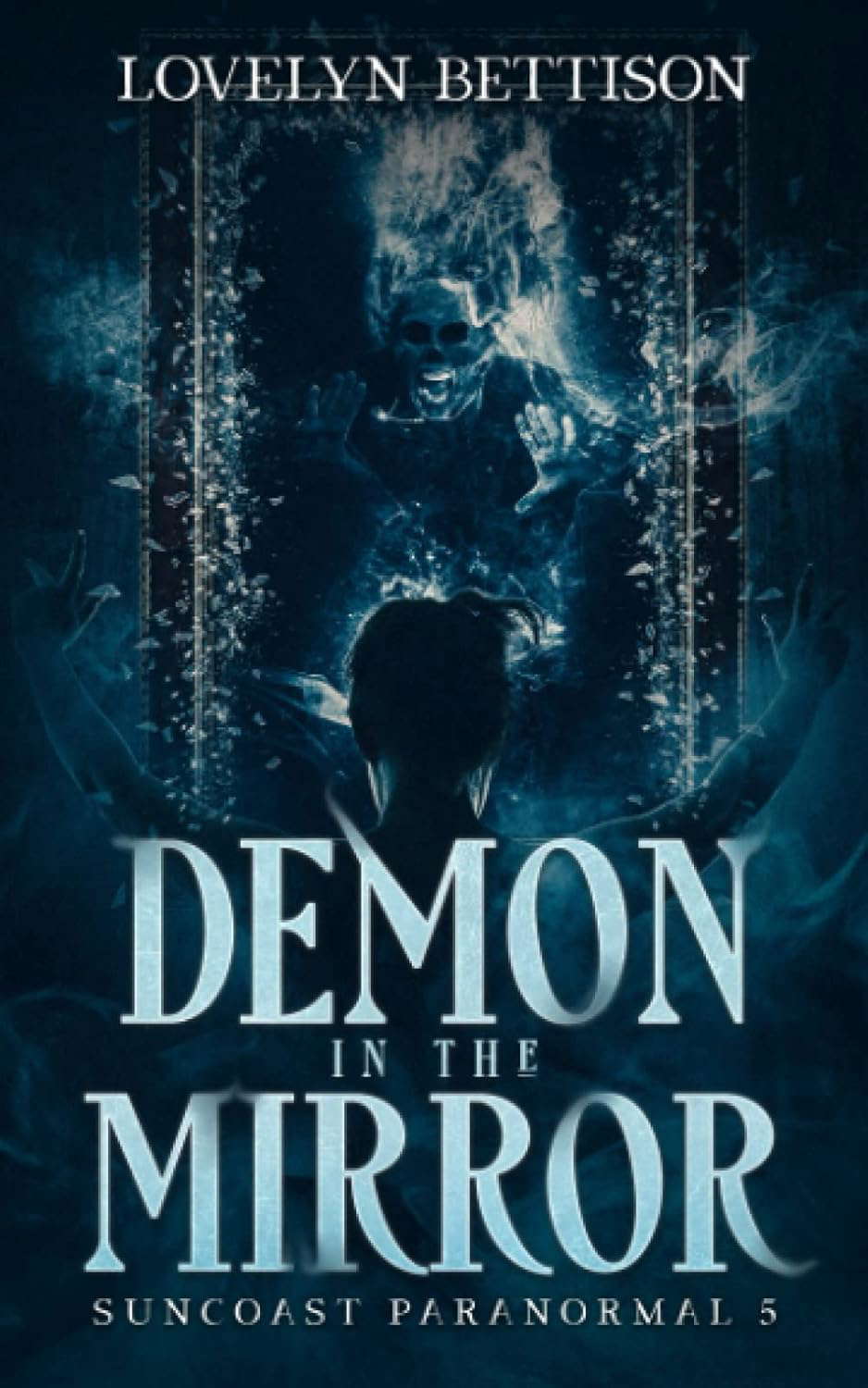 Demon in the Mirror (Suncoast Paranormal) poster
