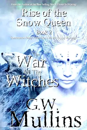 Rise Of The Snow Queen Book Two: The War Of The Witches poster
