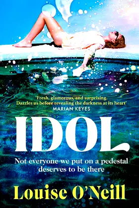 Idol: The must-read, addictive and compulsive book club thriller 2022 poster