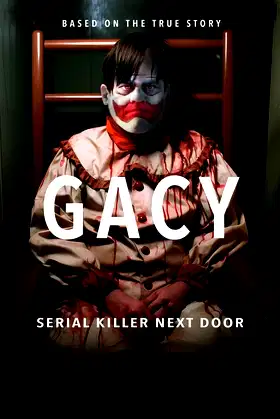 Gacy: Serial Killer Next Door poster