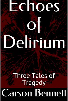 Echoes of Delirium: Three Tales of Tragedy poster