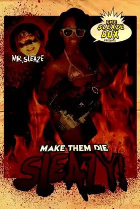 Make Them Die Sleazy! poster