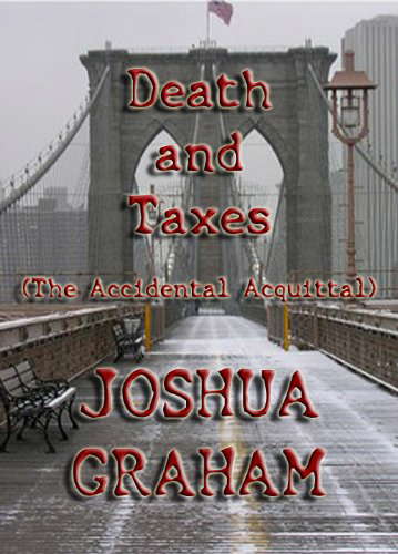 Death and Taxes (The Accidental Acquittal) poster