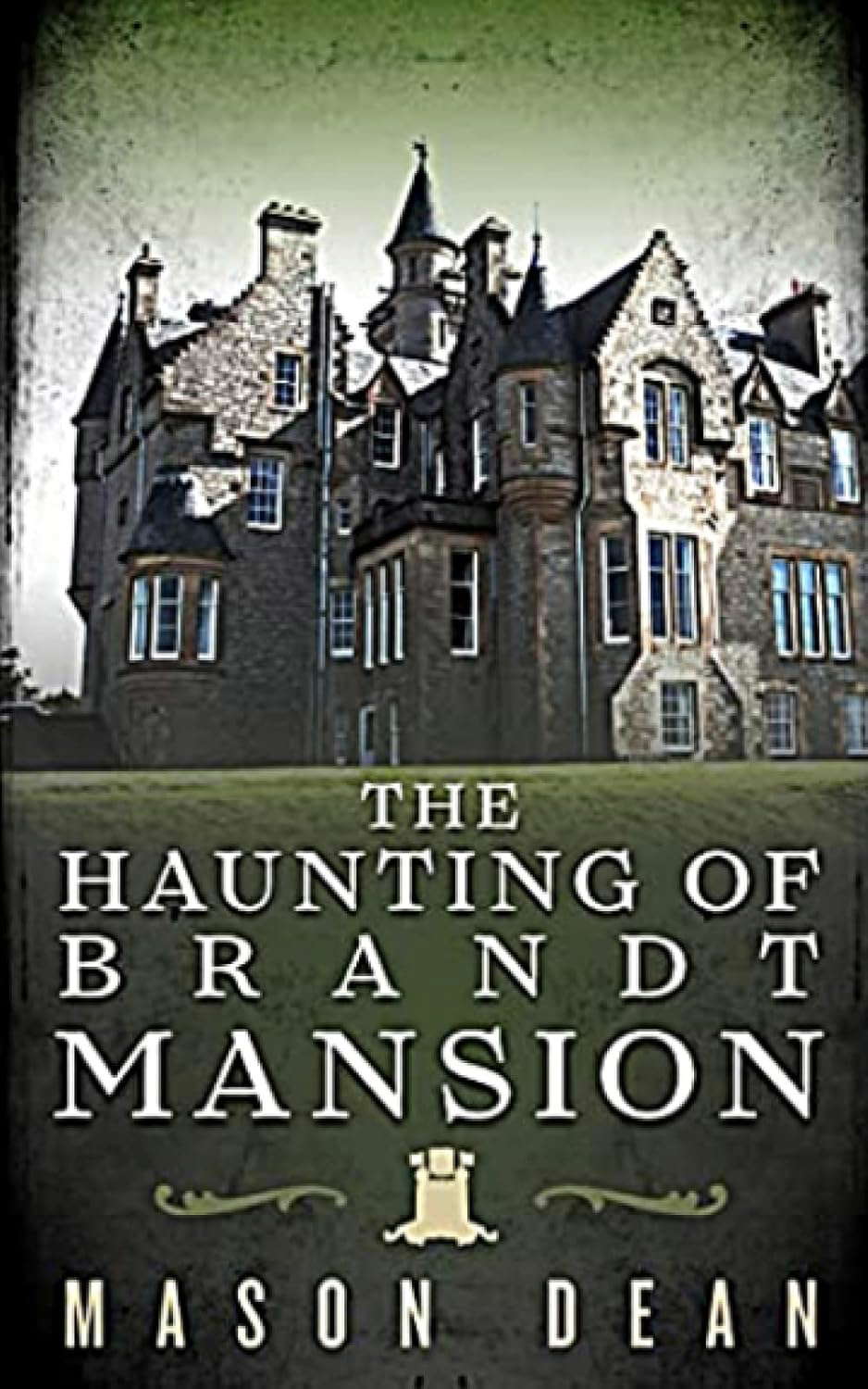 The Haunting of Brandt Mansion (A Riveting Haunted House Mystery Series) poster