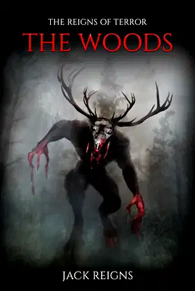 The Reigns of Terror: The Woods poster