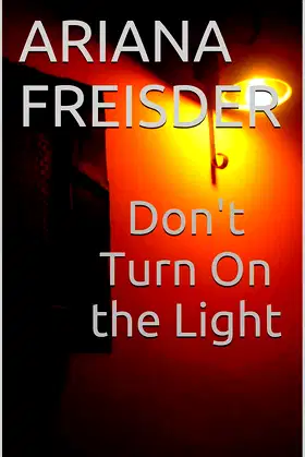 Don't Turn On the Light poster