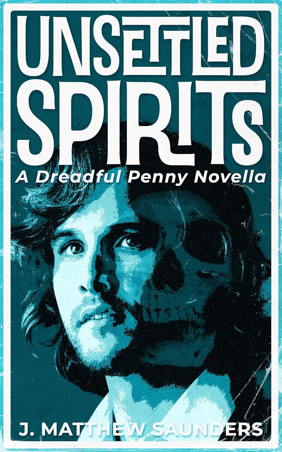 Unsettled Spirits: A Dreadful Penny Novella (Dreadful Penny No. 2) poster