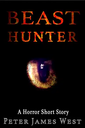 Beast Hunter: What Lurks in the Forest, A Horror Short Story poster