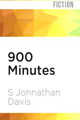900 Minutes (900 Miles, 2) poster