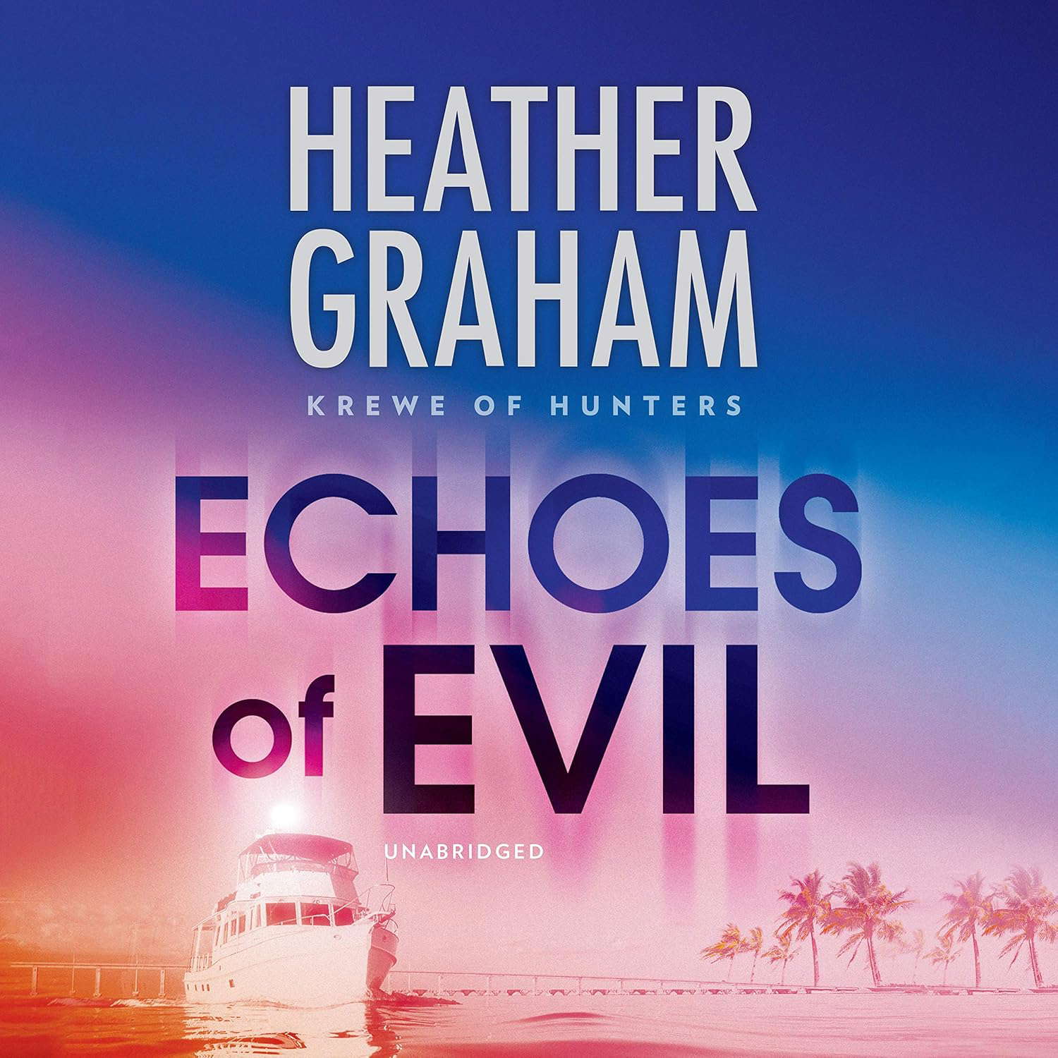 Echoes of Evil (Krewe of Hunters Series, 26) poster