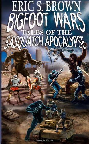 Bigfoot Wars: Tales of The Sasquatch Apocalypse poster