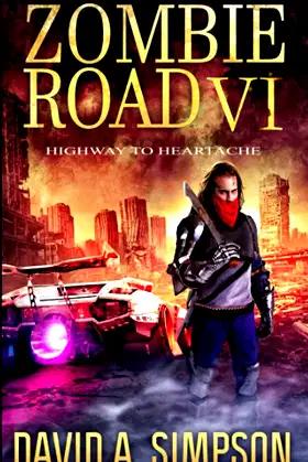 Zombie Road VI: Highway to Heartache poster