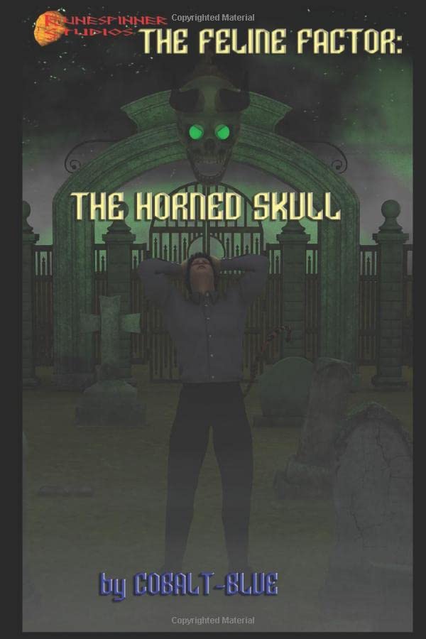 The Feline Factor: Book 2- The Horned Skull poster