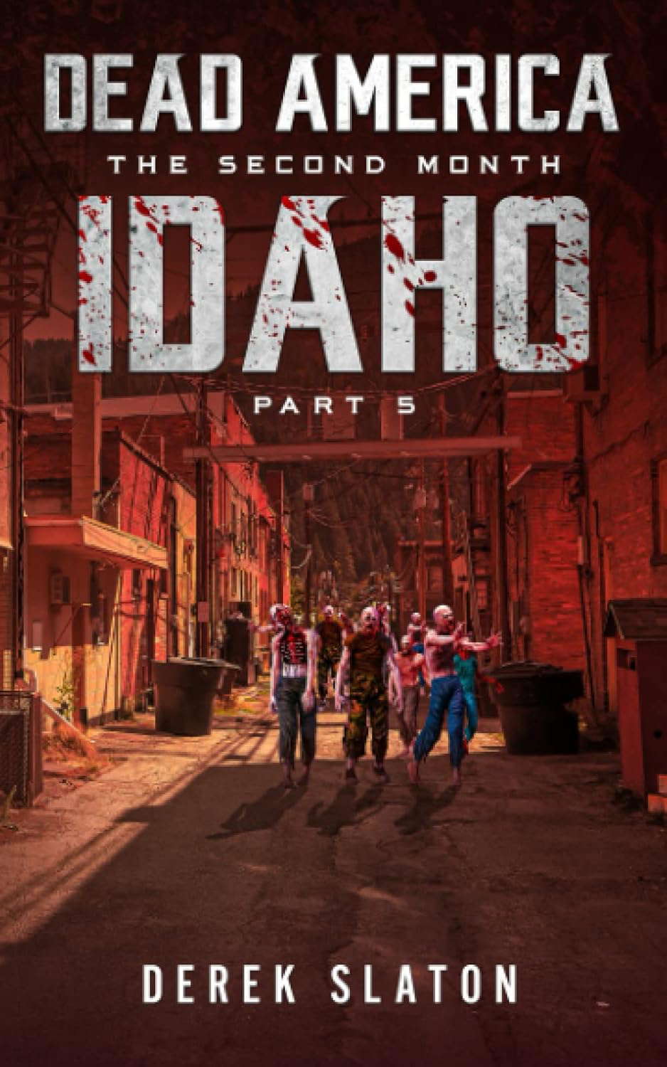 Dead America - Idaho Pt. 5 (Dead America - The Second Month) poster