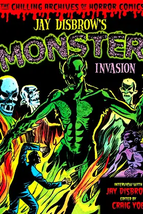 Jay Disbrow's Monster Invasion (Chilling Archives of Horror Comics) poster