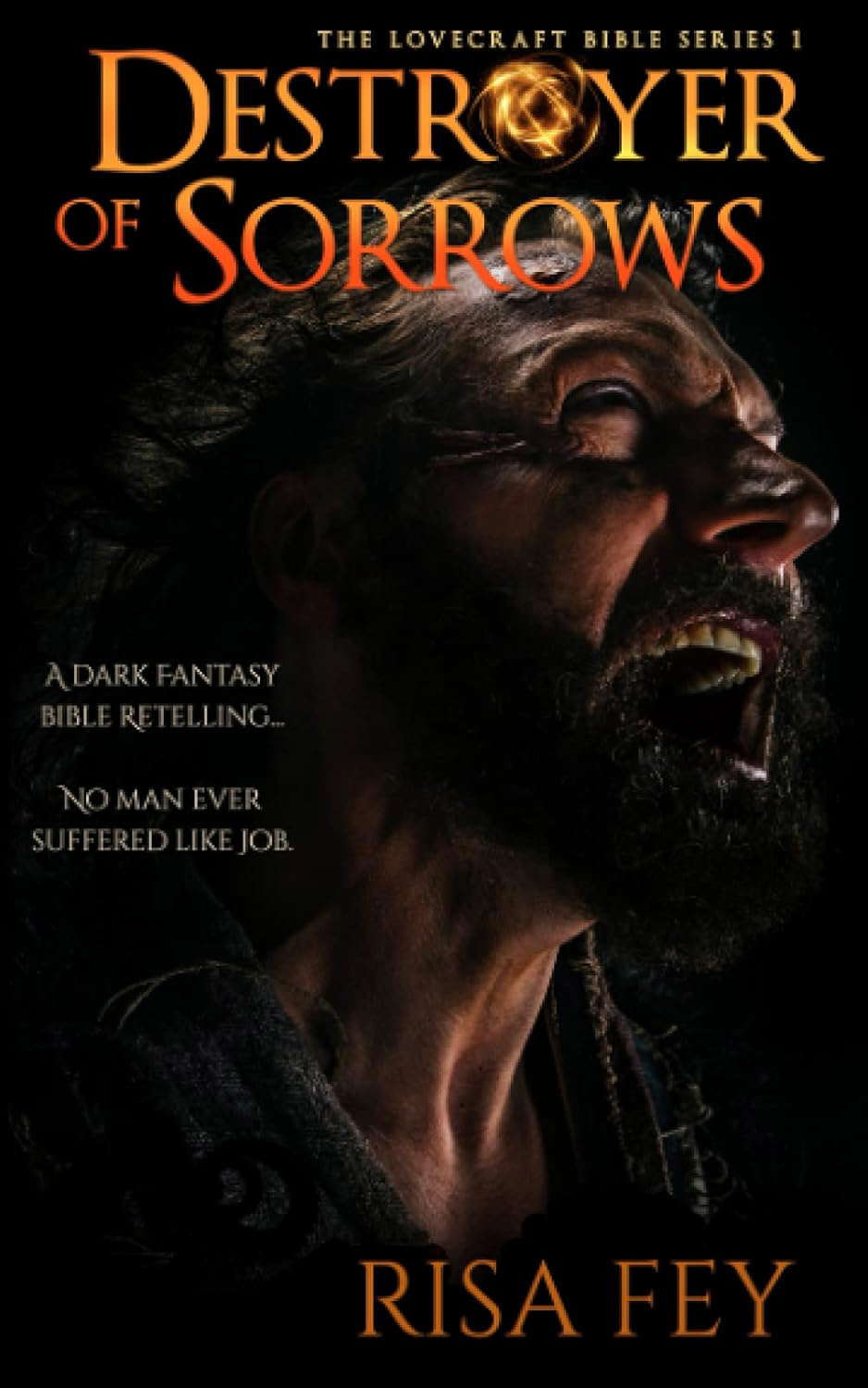 Destroyer of Sorrows: The Book of Job (The Lovecraft Bible series) poster